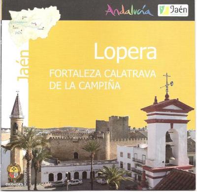 El Ayuntamiento de Lopera presentará el nuevo folleto turístico de la localidad en FITUR 2008