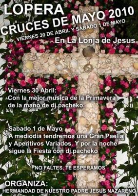 El 30 de Abril y el 1 de Mayo se celebrará una Cruz de Mayo a beneficio de la Cofradía de Ntro. Padre Jesús Nazareno de Lopera