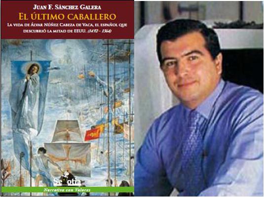 Juan F. Sánchez Galera presenta su último libro "El último caballero" el día 2 de Diciembre en la Casa de America de Madrid