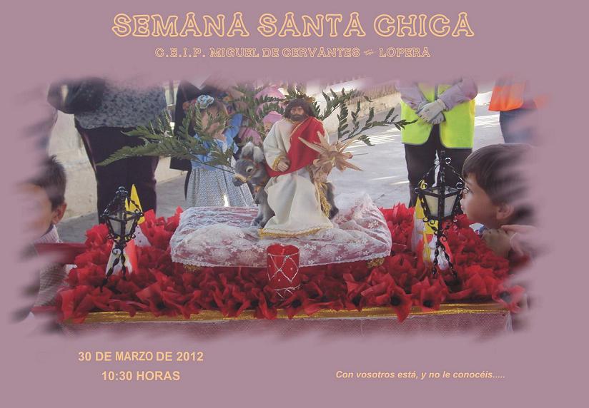 El Viernes 30 de Marzo se celebrará La Semana Santa Chica pórtico de la Semana Santa Loperana