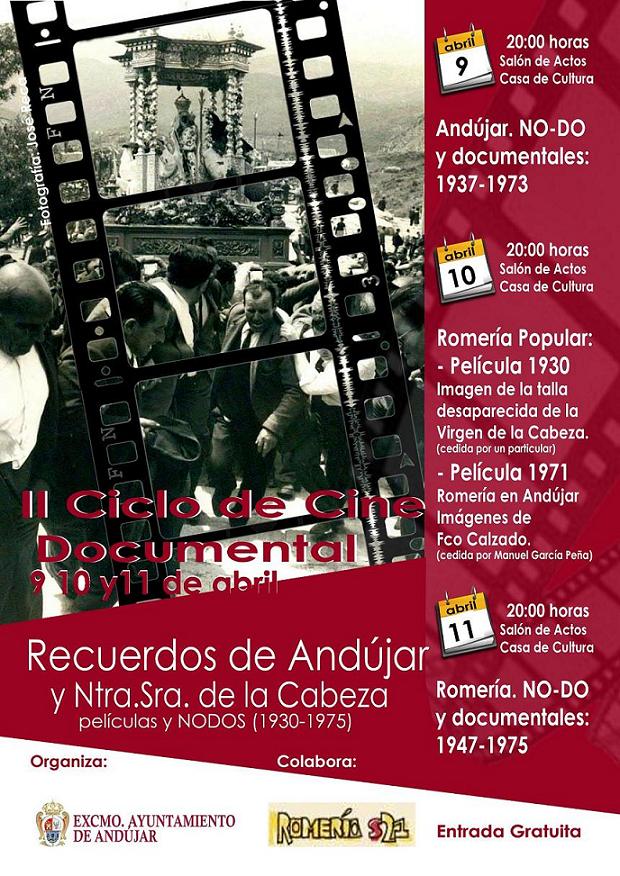 Andujar acogerá el 9,10 y 11 de Abril el II Ciclo de Cine Documental dedicado a Recuerdos de Andújar y Ntra. Sra. de la Cabeza. Películas y Nodos (1937-1975)