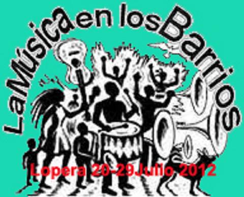 El 20 y 29 de Julio tendrá lugar el IV Ciclo de Música por los Barrios de Lopera
