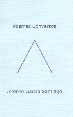 Editado el libro "Poemas Conversos" del Loperano Alfonso García Santiago