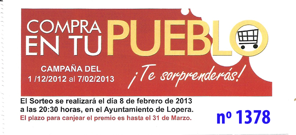 El Número 1378 premiado con 750 euros en productos en la Campaña "Compra en tu  Pueblo" de Lopera