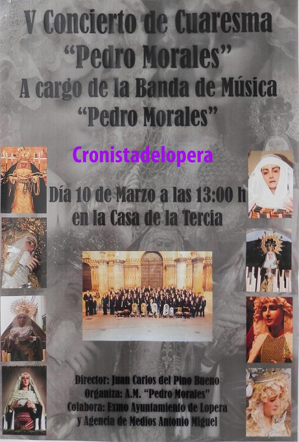 V Concierto de Cuaresma el domingo 10 de Marzo en la Casa de la Tercia a las 13 horas a cargo de la Asociación Musical Pedro Morales de Lopera