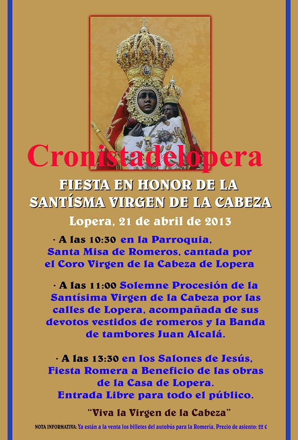 Cartel de los Actos de la Fiesta en Honor a la Virgen de la Cabeza en Lopera el día 21 de Abril 2013
