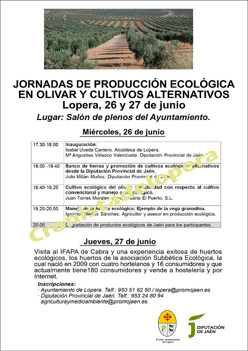 Lopera acogerá los días 26 y 27 de Junio unas Jornadas de Producción Ecológica en Olivar y Cultivos Alternativos