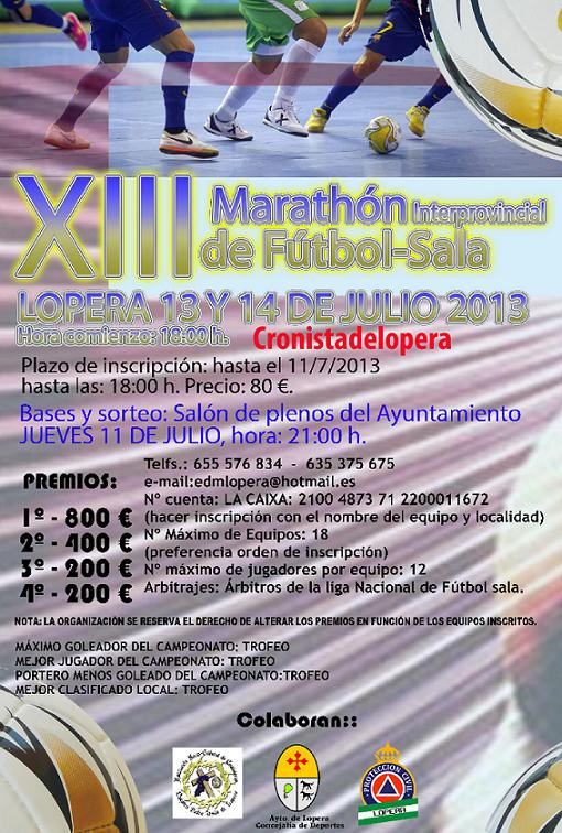 El XIII Maratón de Fútbol Sala Interprovincial de Lopera 2013 será los días 13 y 14 de Julio