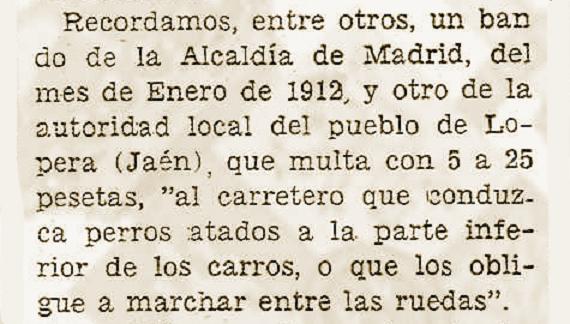 Sendos bandos de Madrid y Lopera que multaban de 5 a 25 pesetas a los carreteros que llevaran perros atados a la parte inferior de los carros en 1912