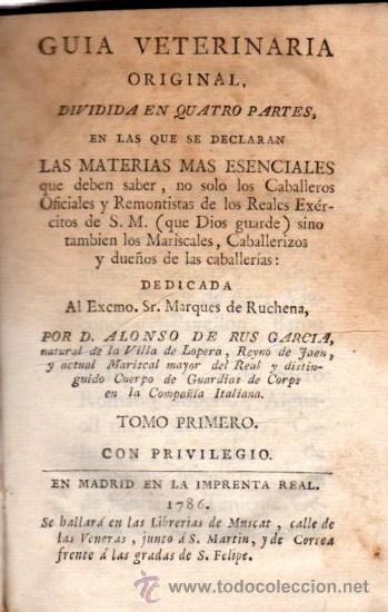 En una web de compra-venta sale a subasta el Tomo I del libro Guía Veterinaria del loperano Alonso de Rus del año 1786