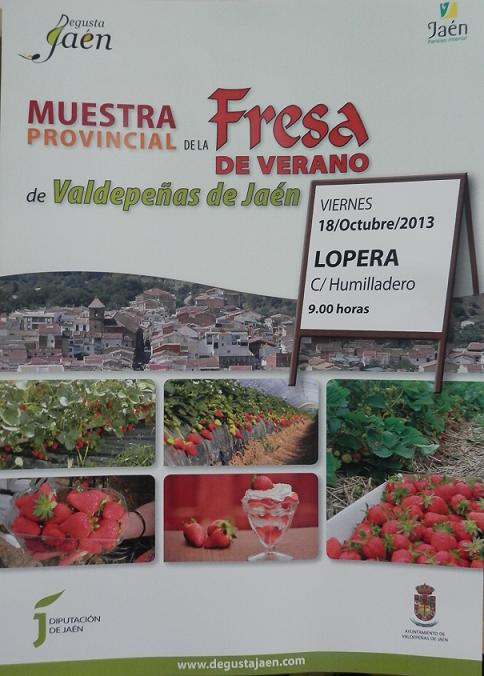 El próximo viernes 18 de Octubre llega hasta Lopera la Muestra Provincial de la Fresa de verano de Valdepeñas de Jaén