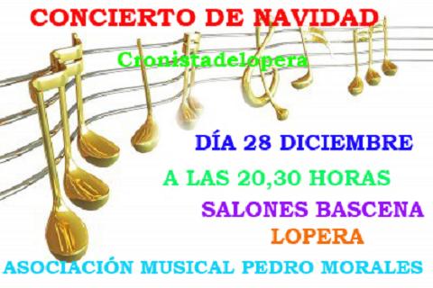 Concierto de Navidad a cargo de la Asociación Musical Pedro Morales el día 28 de Diciembre en los Salones Bascena de Lopera