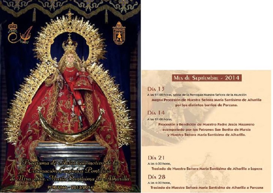 El día 21 de Septiembre de 2014 se trasladará desde Porcuna a Lopera la imagen de Ntra. Sra. Maria Santísíma de Alharilla dentro de los actos de su Coronación Canónica Pontificia