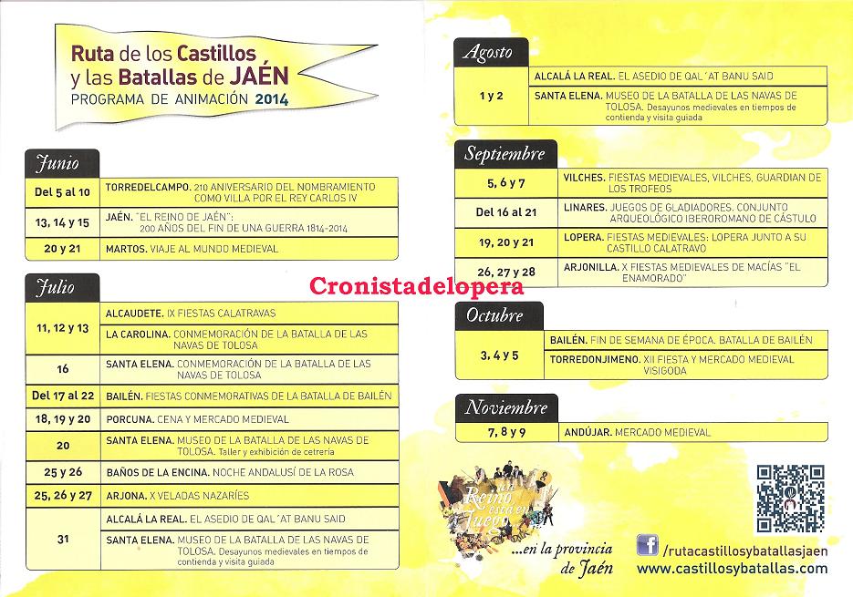 El 19, 20 y 21 de Septiembre Fiestas Medievales en torno al Castillo de Lopera dentro de la Ruta de los Castillos y las Batallas de Jaén. Abajo os dejamos el programa de Animación 2104 para toda la provincia de Jaen.