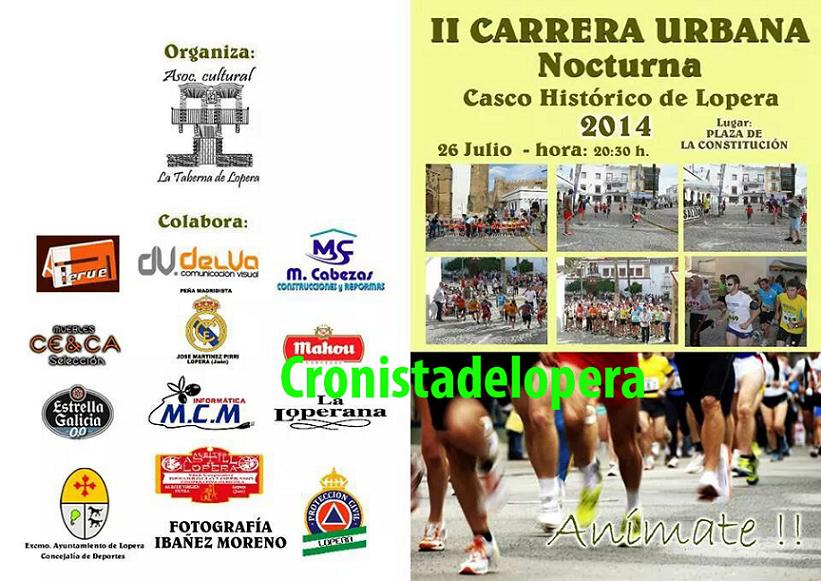 La II Carrera Urbana "Casco Histórico de Lopera" se celebrará el día 26 de Julio a partir de las 20,30 horas y en esta edición será nocturna.