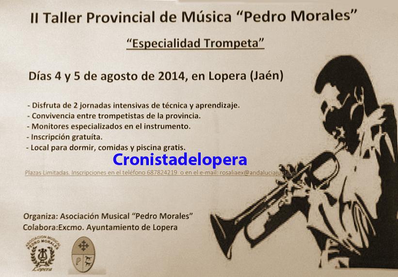 Lopera acogerá los días 4 y 5 de agosto el II Taller Provincial de Música Pedro Morales. Especialidad Trompeta