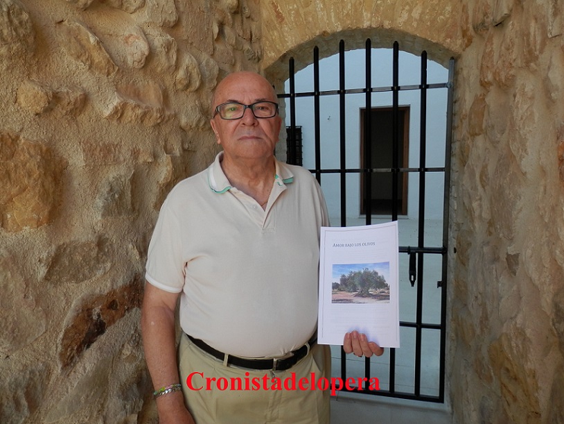 El loperano Serafín Huertas Chueco a sus 74 años, saca a la luz "Amor bajo los olivos" relato inspirado en la recolección de la aceituna en Lopera.