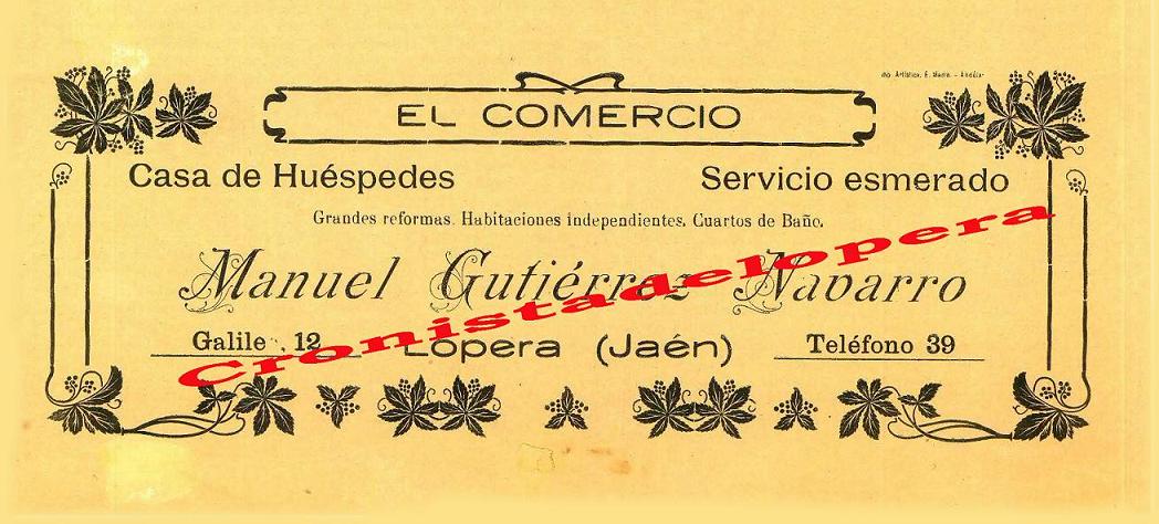 Publicidad de la Casa de Huéspedes "El Comercio" en 1932. Estuvo ubicado en la Calle Galileo, 12 (Hoy Sabariego) propiedad de Manuel Gutiérrez Navarro y tenía habitaciones independientes, cuarto de baño y hasta teléfono con el número 39