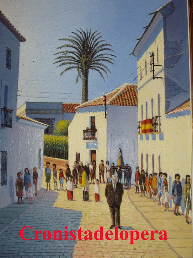 Paseo vespertino por el pasado de la calles de Lopera. Hoy Calle Real, de la mano de nuestro pintor de Lopera Paco Cantero y su cuadro de una procesión a su paso por las cuatro esquinas.
