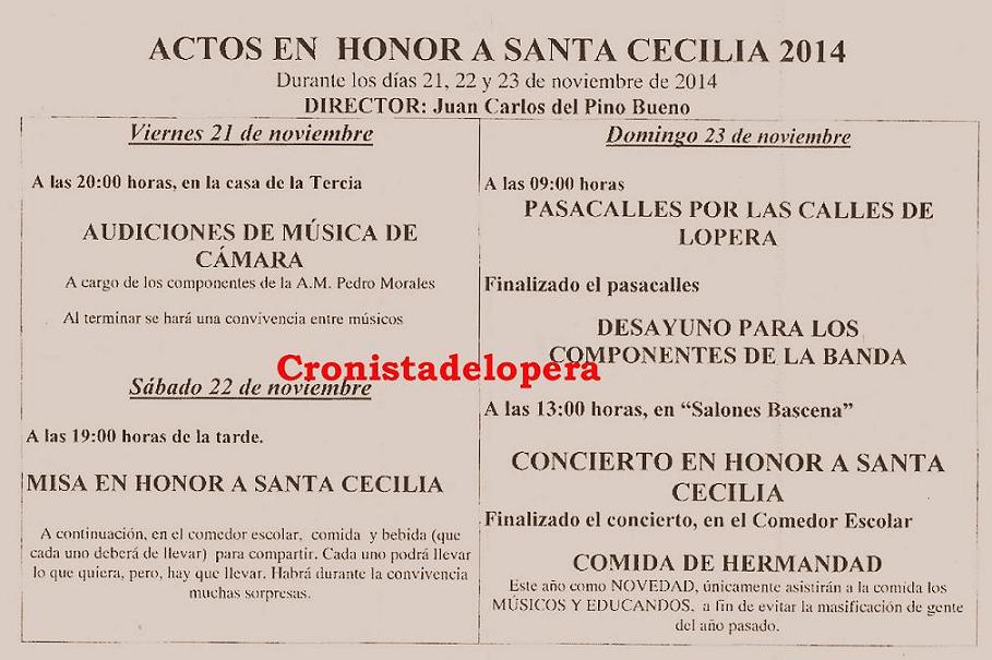 Actos organizados por la Asociación Musical "Pedro Morales" de Lopera con motivo del Día de Santa Cecilia, Patrona de la Música. A celebrar los días 21,22 y 23 de Noviembre de 2014
