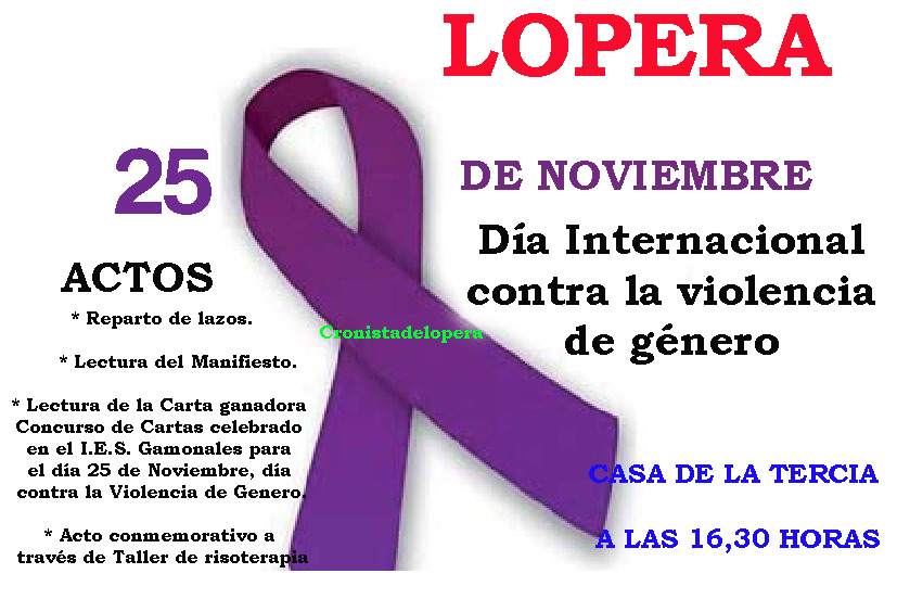 Actos para celebrar mañana 25 de Noviembre el Día Internacional contra la Violencia de Género en Lopera.