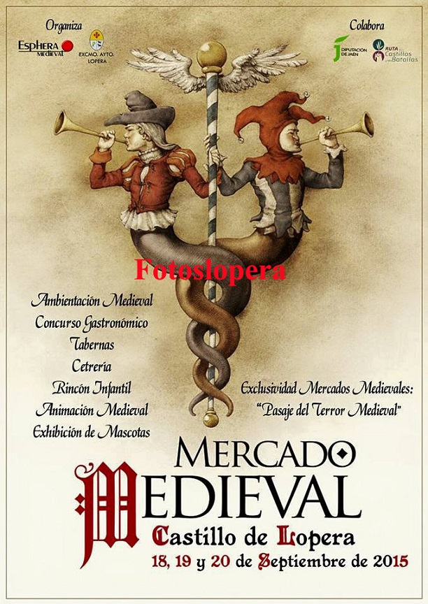 Del 18 al 20 de Septiembre El Castillo de Lopera acogerá una nueva edición del Mercado Medieval