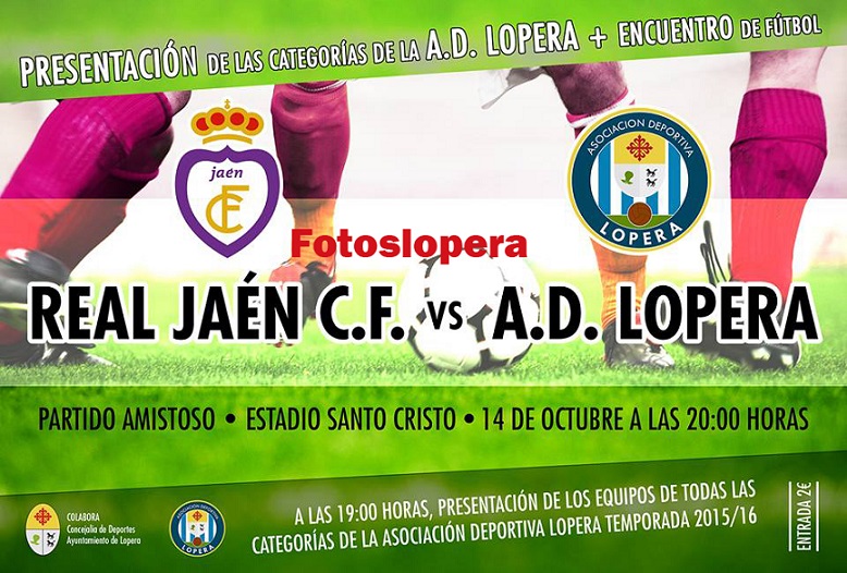 El Miércoles 14 de Octubre a partir de las 20 horas el Estadio Santo Cristo de Lopera acoge un partido de fútbol amistoso entre el Real Jaén C. F. y la A. D. Lopera