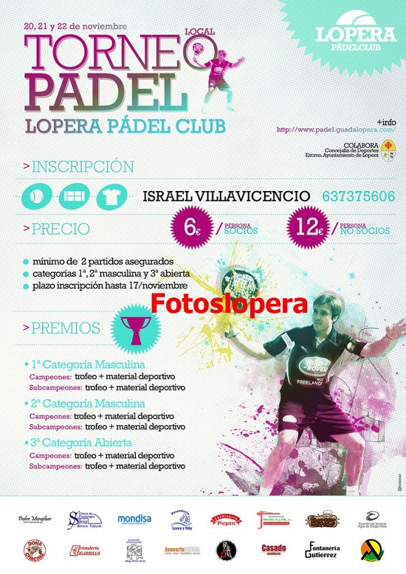 Las Instalaciones Deportivas Municipales acogerán los días 20, 21 y 22 de Noviembre el VI Torneo Local de Pádel "Lopera Pádel Club"