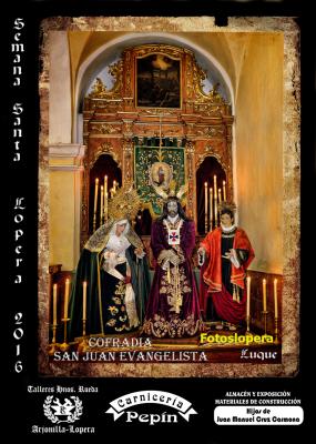 La Semana Santa de Lopera 2016 ya tiene Cartel Oficial. Este año dedicado a la Cofradía de San Juan Evangelista.  Foto de Juan Antonio Luque
