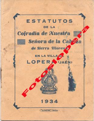 Antiguos Estatutos de la Cofradía de la Virgen de la Cabeza de Lopera del año 1934. Impresos en la Imprenta La Puritana de Andújar