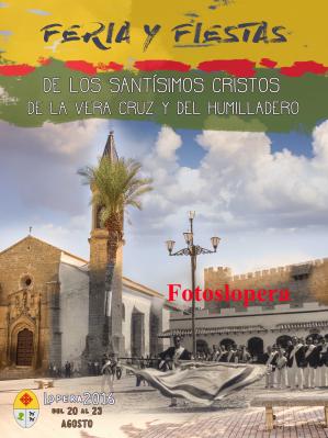 Portada del Libro de la Feria en Honor a los Santísimos Cristos de la Vera-Cruz y del Humilladero Lopera del 20 al 23 de Agosto 2016, obra de Marcos Corpas Ruiz.